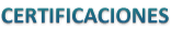 CERTIFICACIONES